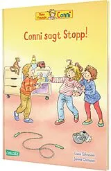 Fester Einband Conni-Bilderbücher: Conni sagt Stopp! von Liane Schneider