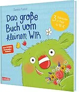 Fester Einband Das große Buch vom kleinen WIR von Daniela Kunkel