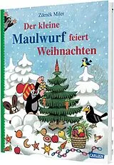 Fester Einband Der kleine Maulwurf feiert Weihnachten von Zdenk Miler, Hana Doskoilová