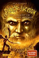 Fester Einband Percy Jackson 4: Die Schlacht um das Labyrinth von Rick Riordan