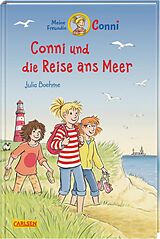 Fester Einband Conni Erzählbände 33: Conni und die Reise ans Meer von Julia Boehme
