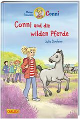 Fester Einband Conni Erzählbände 42: Conni und die wilden Pferde von Julia Boehme