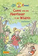 Fester Einband Conni Erzählbände 43: Conni und das Abenteuer in der Wildnis von Julia Boehme