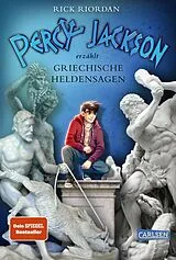 Fester Einband Percy Jackson erzählt: Griechische Heldensagen von Rick Riordan
