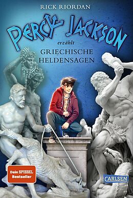 Fester Einband Percy Jackson erzählt: Griechische Heldensagen von Rick Riordan