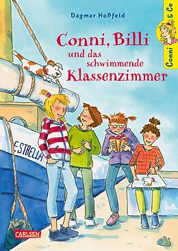 Fester Einband Conni &amp; Co 17: Conni, Billi und das schwimmende Klassenzimmer von Dagmar Hoßfeld