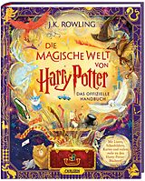 Fester Einband Die magische Welt von Harry Potter: Das offizielle Handbuch von J.K. Rowling
