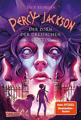 Fester Einband Percy Jackson 7: Der Zorn der dreifachen Göttin von Rick Riordan