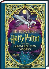 Fester Einband Harry Potter und der Gefangene von Askaban (MinaLima-Edition mit 3D-Papierkunst 3) von J.K. Rowling