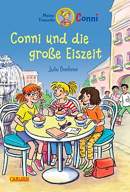 Fester Einband Conni Erzählbände 21: Conni und die große Eiszeit (farbig illustriert) von Julia Boehme