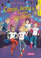Fester Einband Conni &amp; Co 4: Conni, Anna und das wilde Schulfest von Dagmar Hoßfeld