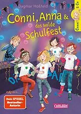 Fester Einband Conni & Co 4: Conni, Anna und das wilde Schulfest von Dagmar Hoßfeld