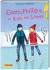 Fester Einband Conni &amp; Co 9: Conni, Phillip und ein Kuss im Schnee von Dagmar Hoßfeld