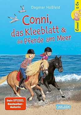 Fester Einband Conni &amp; Co 11: Conni, das Kleeblatt und die Pferde am Meer von Dagmar Hoßfeld