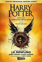 Fester Einband Harry Potter und das verwunschene Kind. Teil eins und zwei (Special Rehearsal Edition Script) (Harry Potter) von J.K. Rowling, John Tiffany, Jack Thorne