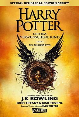 Fester Einband Harry Potter und das verwunschene Kind. Teil eins und zwei (Special Rehearsal Edition Script) (Harry Potter) von J.K. Rowling, John Tiffany, Jack Thorne