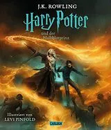 Fester Einband Harry Potter und der Halbblutprinz (Schmuckausgabe Harry Potter 6) von J.K. Rowling