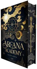 Fester Einband Arcana Academy 1: Arcana Academy von Elise Kova