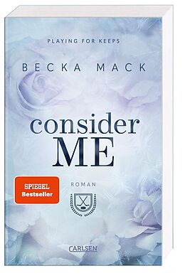 Kartonierter Einband Consider Me (Playing for Keeps 1) von Becka Mack