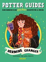 Fester Einband Potter Guides: Hermine Granger von J. K. Rowling