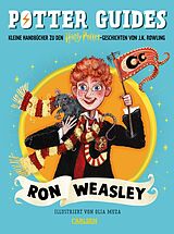 Fester Einband Potter Guides: Ron Weasley von J. K. Rowling