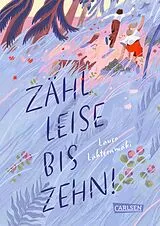 Fester Einband Zähl leise bis zehn! von Laura Lähteenmäki