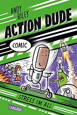 Fester Einband Action Dude 2: Stress im All von Andy Riley