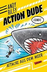 Fester Einband Action Dude 3: Attacke aus dem Meer von Andy Riley