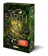 Kartonierter Einband Earth Ending (Die Chroniken von Solaris 3) von Elise Kova