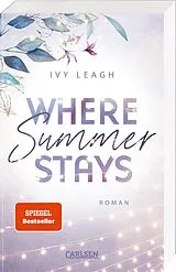 Kartonierter Einband Where Summer Stays (Festival-Serie 1) von Ivy Leagh