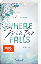 Kartonierter Einband Where Winter Falls (Festival-Serie 2) von Ivy Leagh