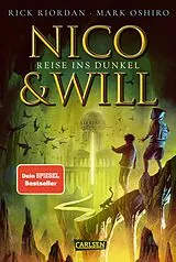 Fester Einband Nico und Will  Reise ins Dunkel von Rick Riordan, Mark Oshiro