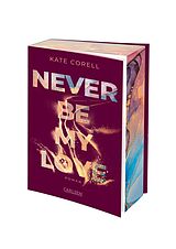 Kartonierter Einband Never Be My Love (Never Be 3) von Kate Corell