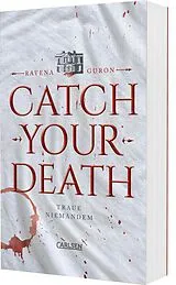 Kartonierter Einband Catch Your Death von Ravena Guron