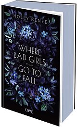 Kartonierter Einband Where Bad Girls go to Fall (Good Girls 2) von Holly Renee