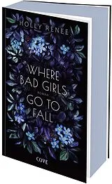 Kartonierter Einband Where Bad Girls go to Fall (Good Girls 2) von Holly Renee