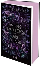 Kartonierter Einband Where Bad Boys are Ruined (Good Girls 3) von Holly Renee