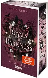Kartonierter Einband Royals of Darkness. Schattenfluch (Royal Shadows 3) von Julia Kuhn