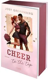 Kartonierter Einband Cheer to the Top (Cheer 1) von Josy Greifenberg