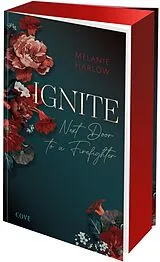 Kartonierter Einband Ignite (New Beginnings at Cloverleigh Farms 1) von Melanie Harlow