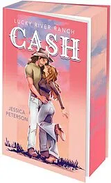 Kartonierter Einband Cash (Lucky River Ranch 1) von Jessica Peterson