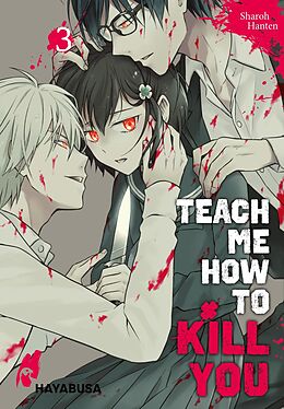 Kartonierter Einband Teach me how to Kill you 3 von Sharoh Hanten