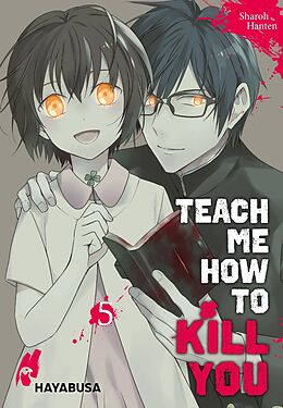 Kartonierter Einband Teach me how to Kill you 5 von Sharoh Hanten