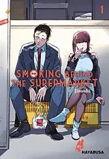 Kartonierter Einband Smoking Behind the Supermarket 1 von Jinushi