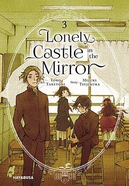 Kartonierter Einband Lonely Castle in the Mirror 3 von Mizuki Tsujimura, Tomo Taketomi