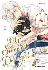 Kartonierter Einband My Sweetest Delight 1 von Chinochi