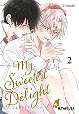 Kartonierter Einband My Sweetest Delight 2 von Chinochi