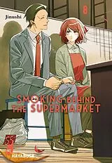 Kartonierter Einband Smoking Behind The Supermarket 8 von Jinushi