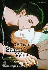Kartonierter Einband Caught in the Spider's Web von Joe Aruku