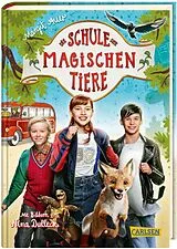 Fester Einband Die Schule der magischen Tiere: Das Buch zum Film von Margit Auer